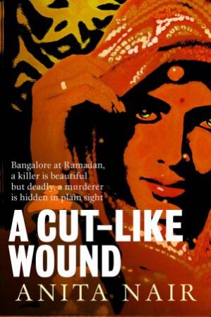 A Cut-Like Wound by Anita Nair