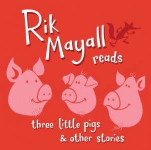 Rik Mayall reads Three Little Pigs & Other Stories 1/67 by Various