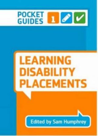 Learning Disability Placements: A Pocket Guide by Sam Humphrey