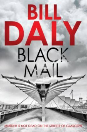 Black Mail by DALY BILL