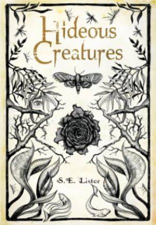 Hideous Creatures by LISTER S.E.