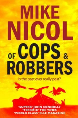 Of Cops and Robbers by NICOL MIKE