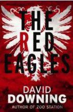 Red Eagles by DOWNING DAVID