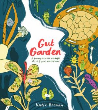 Gut Garden by Katie Brosnan