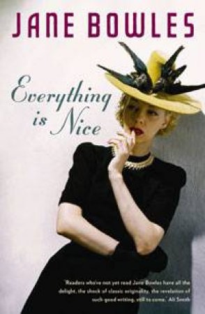 Everything Is Nice by Jane Bowles