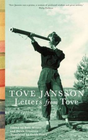 Letters From Tove by Tove Jansson & Boel Westin & Helen Svensson & Sarah Death