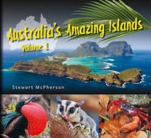 Australia's Amazing Islands by Stewart McPherson