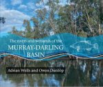 The Rivers and Wetlands of the MurrayDarling Basin