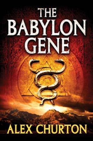 The Babylon Gene by Alex Churton