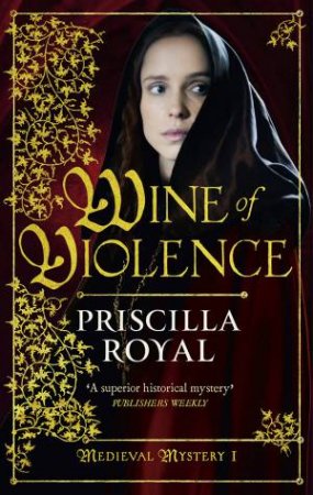 Wine of Violence by Priscilla Royal