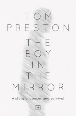 Boy In The Mirror by Tom Preston