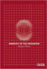 Anarchy in the Organism