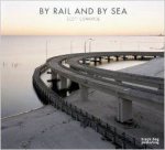 By Rail and By Sea