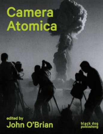 Camera Atomica by OBRIAN JOHN