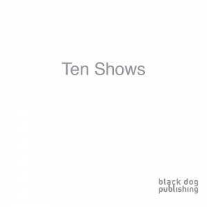 Ten Shows by CHOIT BARB