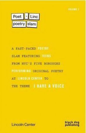 Poet-Linc: Poetry Slam Volume Two by LINCOLN CENTER EDUCATION