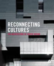 Reconnecting Cultures  The Architecture of Rocco Design