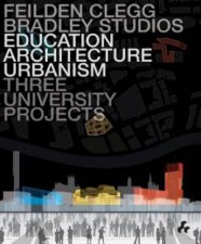 Education Architecture Urbanism  Three University Projects