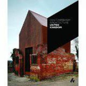 Contemporary Architecture United Kingdom by Duncan McCorquodale