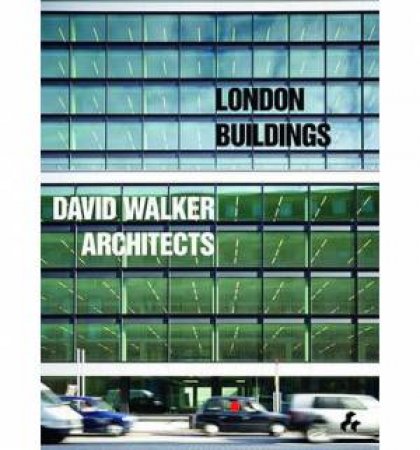 London Buildings : David Walker Architects by POWELL KENNETH