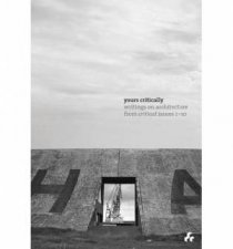 Yours Critically  Writings on Architecture from Critical Issues 110