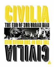 Civilia The End Of Sub Urban Man