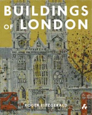 Buildings Of London by Roger Fitzgerald