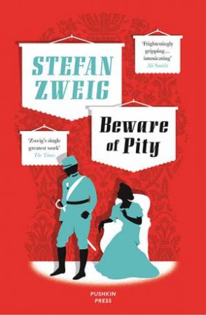 Beware Of Pity by Stefan Zweig