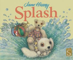 Splash by Jane Hissey