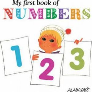 My First Book Of Numbers by Alaine Gree