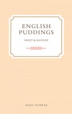 English Puddings by MARY NORWAK