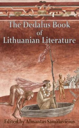 Dedalus Book of Lithuanian Literature by SAMALAVICIUS ALMNATAS