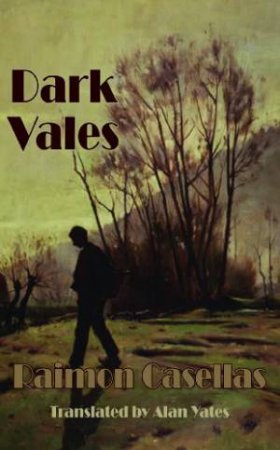 Dark Vales by CASELLAS RAIMON