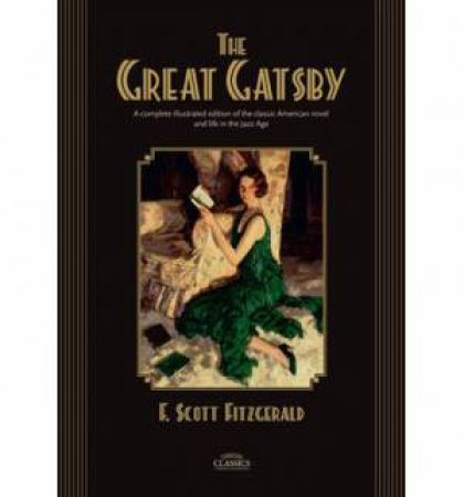 The Great Gatsby - Illustrated Edition by F Scott Fitzgerald