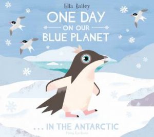 In the Antarctic by Ella Bailey