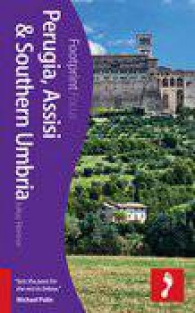 Perugia, Assisi & Southern Umbria by Julius Honnor