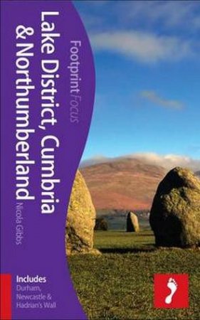 Lake District, Cumbria & Northumberland Footprint Focus Guide by Jane Anderson