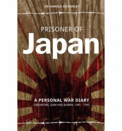 Prisoner of Japan by Sir Harold Atcherley