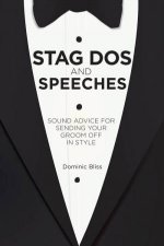 Stag Dos and Speeches