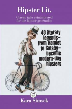 Hipster Lit by Kara Simsek