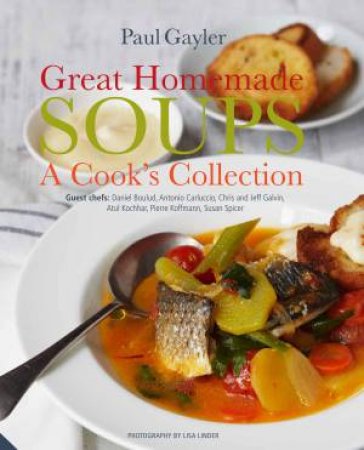 Great Homemade Soups by Paul Gayler