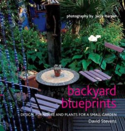 Backyard Blueprints by Toby Musgrave