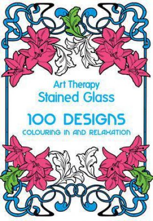 Art Therapy: Stained Glass by Various