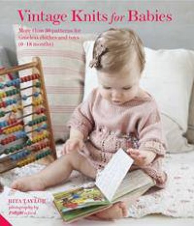 Vintage Knits for Babies by Rita Taylor