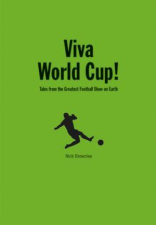 Viva World Cup by Nick Brownlee