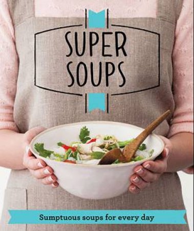 Good Housekeeping: Super Soups by Various