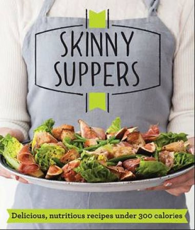 Good Housekeeping: Skinny Suppers by Various 