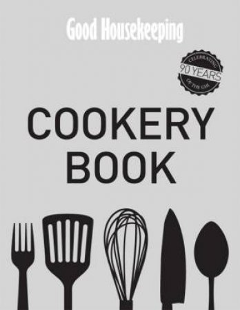 Good Housekeeping Cookery Book by Housekeeping Good