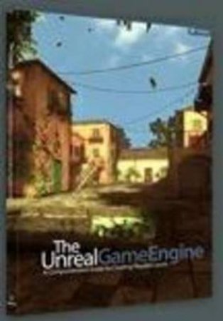 The Unreal Game Engine by Andrew Finch