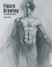 Figure Drawing For Concept Artists